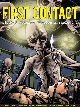 Read First Contact (Digital Science Fiction Anthology, #1) - Jessi Hoffman | PDF