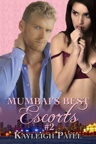 Read Mumbai’s Best Escorts #2: Indian Erotic Romance - Kayleigh Patel | PDF