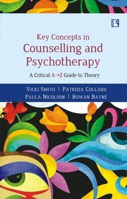 Read Key Concepts In Counselling And Psychotherapy: A Critical A-Z Guide To Theory - Vicki Smith | ePub