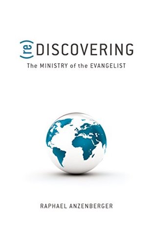 Read Online (re)Discovering The Ministry of The Evangelist - Raphaël Anzenberger file in ePub