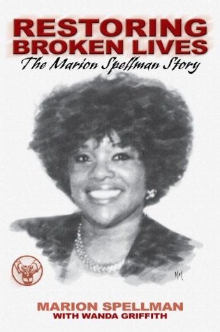 Read Restoring Broken Lives: The Marion Spellman Story - Marion Spellman file in PDF