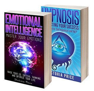 Read Emotional Intelligence: Box Set- Emotional Intelligence and Hypnosis (Emotional Intelligence, Hypnosis) - Victoria Price file in ePub