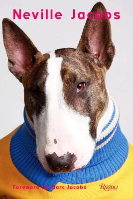 Full Download Neville Jacobs: The Hardest Working Dog in Fashion - Nicolas Newbold | ePub