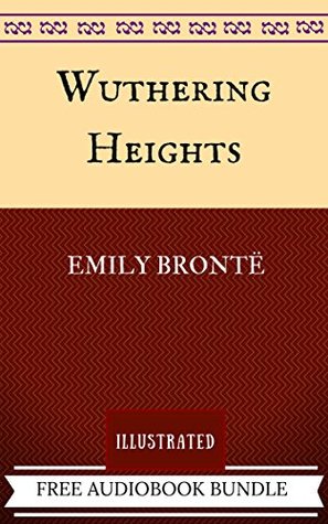Read Wuthering Heights: By Emily Brontë - Illustrated - Emily Brontë | ePub