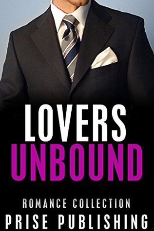 Read Online ROMANCE: MENAGE: Lovers Unbound (Threesome Alpha Male MMF Pregnancy Romance) (New Adult Contemporary Romance Short Stories) - Prise Publishing | PDF