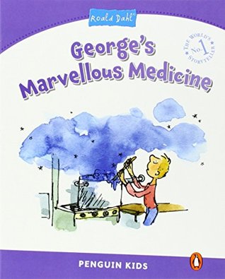 Read Penguin Kids 5 George's Marvellous Medicine Reader (Penguin Kids (Graded Readers)) - Andrew Hopkins file in ePub