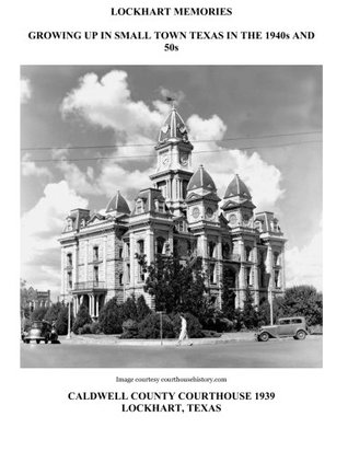 Read Online Lockhart Memories: Growing Up in Small Town Texas in the 1940s and 50s - Jim Stedman | ePub