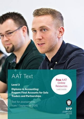 Full Download AAT Prepare Final Accounts for Sole Traders and Partnerships: Study Text - BPP Learning Media | ePub