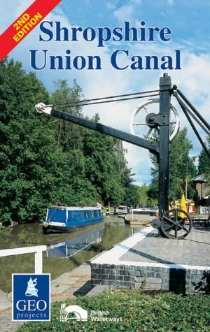 Read Online Shropshire Union Canal (Inland Waterways of Britain) - GEOprojects (uk) Ltd | ePub