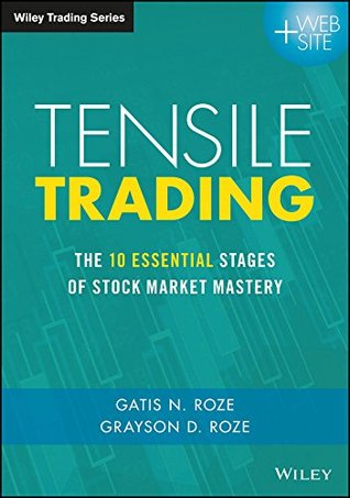 Download Tensile Trading: The 10 Essential Stages of Stock Market Mastery (Wiley Trading) - Gatis N. Roze file in ePub