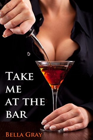 Read Take Me at the Bar: Forbidden First Time Romance - Bella Gray file in PDF