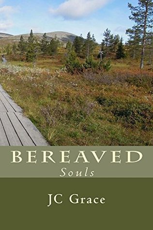 Download Bereaved Souls: Inspirational Stories About Bereavement - J.C. Grace | ePub