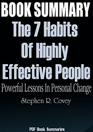 Download SUMMARY: The 7 Habits Of Highly Effective People Powerful Lessons In Personal Change - PDF Summaries file in ePub