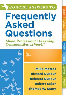 Download Concise Answers to Frequently Asked Questions about Professional Learning Communities at Workacentsa Acents: (Strategies for Building a Positive Learning Environment: Stronger Relationships for Better Leadership) - Richard DuFour | ePub
