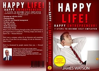 Read Online Happy Life Happy Entrepreneur: 7 Steps to Become Self-Employed - Raymond Aaron file in PDF
