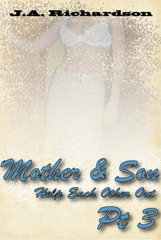 Download Mother and Son Help Each Other Out, Part 3: The New Deal - James Richardson file in ePub