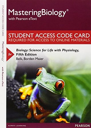 Full Download MasteringBiology with Pearson eText -- Standalone Access Card -- for Biology: Science for Life with Physiology (5th Edition) - Colleen M. Belk file in ePub