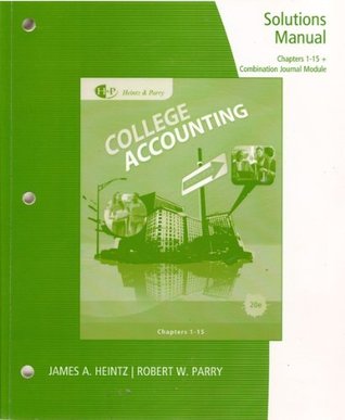 Download Solutions Manual: College Accounting, Chapters 1-15 - Heintz & Parry | ePub