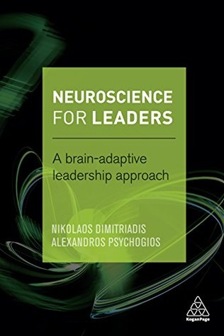 Read Neuroscience for Leaders: A Brain Adaptive Leadership Approach - Nikolaos Dimitriadis | PDF