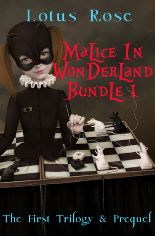 Read Malice in Wonderland Bundle 1: The First Trilogy Prequel - Lotus Rose | PDF
