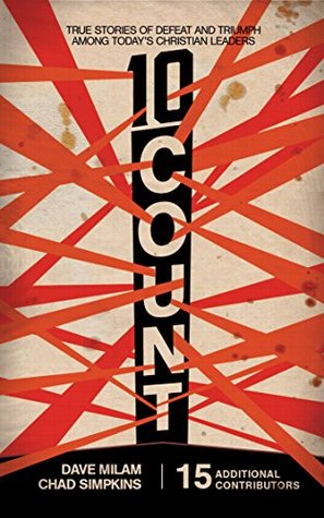 Download Ten Count: True Stories of Defeat and Triumph Among Today's Christian Leaders - Dave Milam | ePub