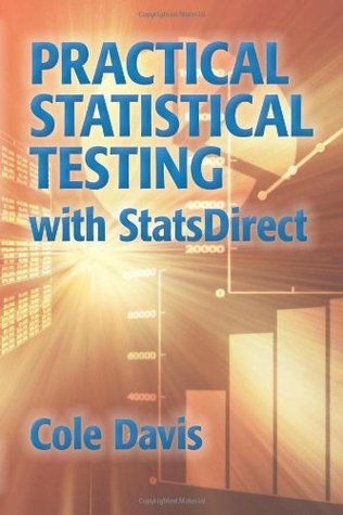 Read Practical Statistical Testing With Statsdirect - Cole Davis file in ePub