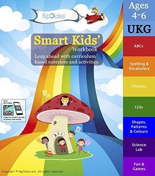 Download Smart Kids Worksheets (Bundle) for UKG ( KG 2 ) and Montessori (4-6 yrs)- Set of 7 Workbooks (Mathematics, English, Science and Games) (Smart Kids) - flipClass file in PDF