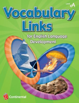 Read Online Vocabulary Links for English Language Development: Level A (Grade 1) - Continental Press | ePub