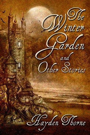 Read Online The Winter Garden and Other Stories Box Set - 9 Gay YA stories in 1 ebook! - Hayden Thorne | PDF