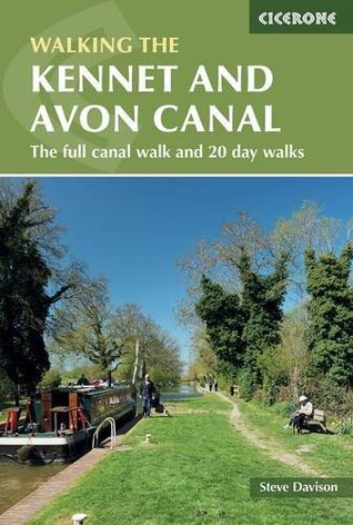Full Download The Kennet and Avon Canal: The full canal walk and 20 day walks - Steve Davison | PDF