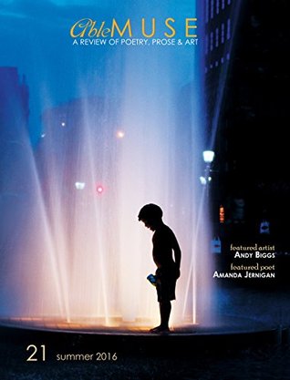 Read Able Muse, Summer 2016 (No. 21 - print edition) (Able Muse, Print Edition) - Amanda Jernigan | PDF