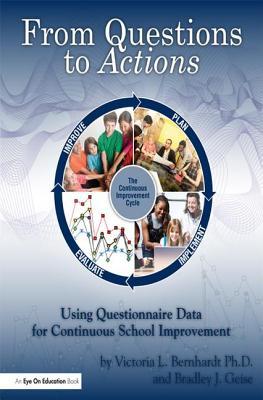 Read Online From Questions to Actions: Using Questionnaire Data for Continuous School Improvement - Victoria Bernhardt | ePub