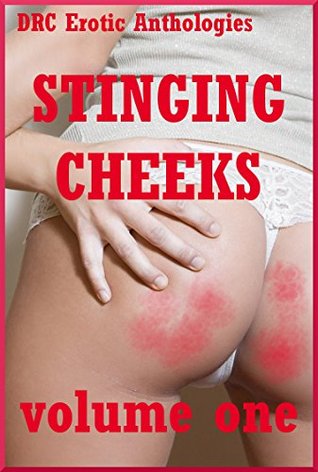 Download Stinging Cheeks Volume One: Five Explicit Rough Sex Erotica Stories with Spanking - Andrea Tuppens file in PDF