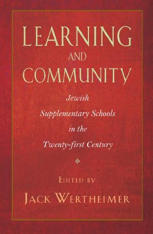 Full Download Learning and Community (Brandeis Series in American Jewish History, Culture, and Life) - Jack Wertheimer file in PDF