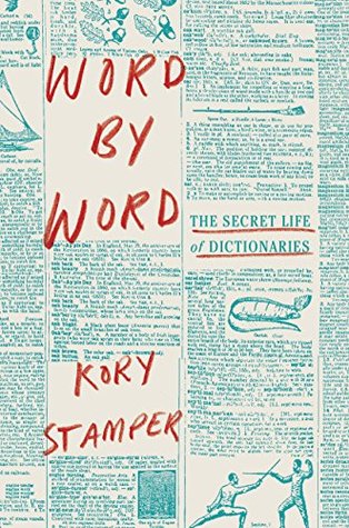 Read Word by Word: The Secret Life of Dictionaries - Kory Stamper file in ePub