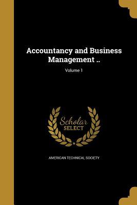 Read Online Accountancy and Business Management ..; Volume 1 - American Technical Society | PDF