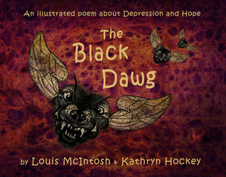 Full Download The Black Dawg: An Illustrated Poem About Depression and Hope - Louis McIntosh file in PDF
