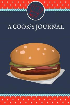 Download A Cook's Journal: 150 Blank Recipe Book 6x9/Blank Recipe Journal/Blank Cookbook/Cookbooknote/Recipe Journal / Recipe Notebook / Blank Cook Book - Full Color Cover -  | PDF