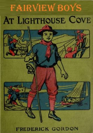 Read Fairview Boys at Light-House Cove; or, Carried Out to Sea - Frederick Gordon | PDF