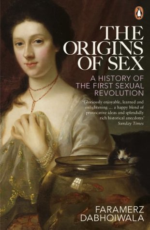 Download The Origins of Sex: A History of the First Sexual Revolution - Faramerz Dabhoiwala | ePub