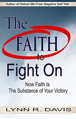 Download Renewing Your Mind: A Mindset Book For Spiritual Warfare And Victorious Living - Lynn Davis | PDF