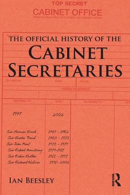 Full Download The Official History of the Cabinet Secretaries - Ian Beesley | PDF