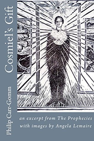 Read Online Cosmiel's Gift: an excerpt from The Prophecies with images by Angela Lemaire - Philip Carr-Gomm file in ePub