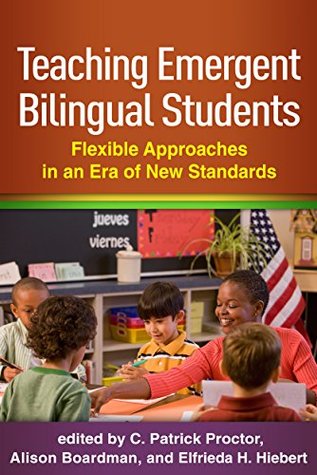 Full Download Teaching Emergent Bilingual Students: Flexible Approaches in an Era of New Standards - C. Patrick Proctor file in PDF