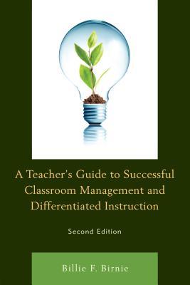 Read A Teacher's Guide to Successful Classroom Management and Differentiated Instruction - Billie F. Birnie file in ePub