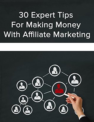 Download 30 Expert Tips For Making Money With Affilliate Marketing - Ben Corke | ePub