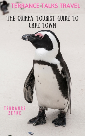 Full Download Terrance Talks Travel: The Quirky Tourist Guide to Cape Town - Terrance Zepke file in ePub