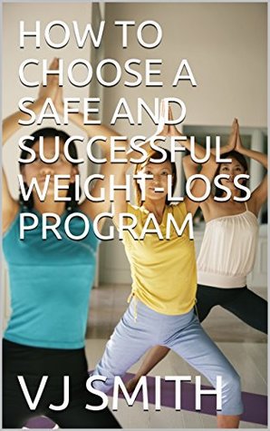 Download How to Choose a Safe and Successful Weight-Loss Program - V.J. Smith | ePub