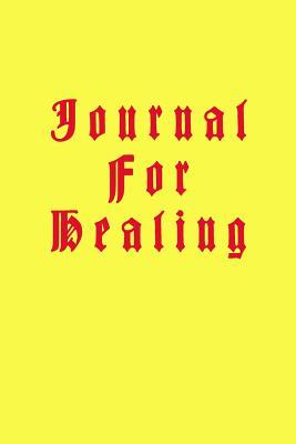 Download Journal for Healing: 6 X 9, 108 Lined Pages (Diary, Notebook, Journal) -  file in ePub