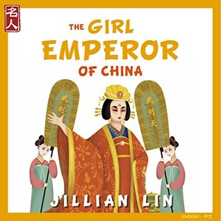 Read The Girl Emperor Of China: The Story Of Wu Zetian - in English & Chinese - Jillian Lin | ePub